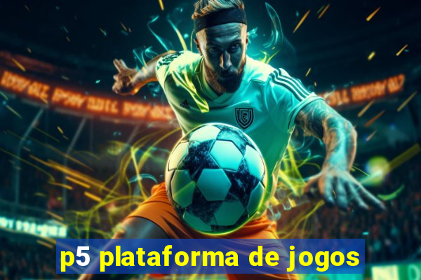 p5 plataforma de jogos